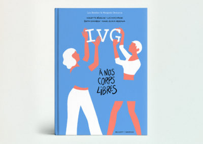 IVG, à nos corps libres